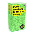 Dumb Questions To Ask Your Friends