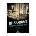 In the Shadows Resistance in France 1943-1944